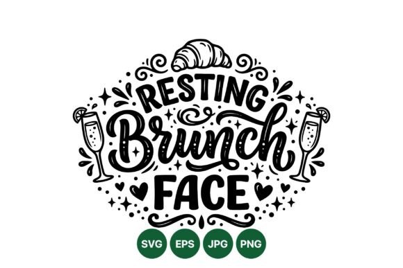 Resting Brunch Face: The Bold SVG for Brunch-Ready Designs