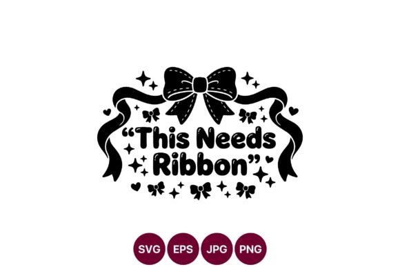 This Needs Ribbon SVG Design: A Playful Vector Art Asset